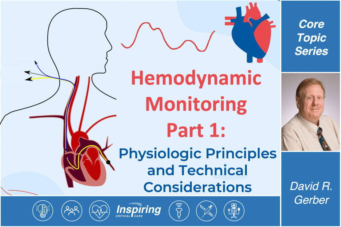 Hemodynamic Monitoring Part I: Physiologic Principles and Technical Considerations –&nbsp;Gerber