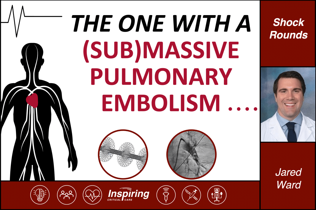 The One with the (Sub)Massive Pulmonary Embolism –&nbsp;Ward