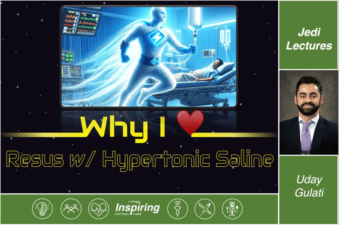 Why I ♥️ Resus w/ Hypertonic Saline –&nbsp;Gulati